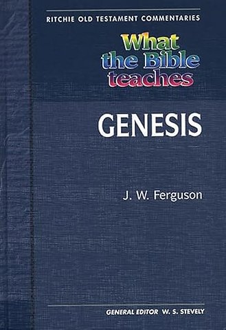 What the Bible Teaches - Genesis
