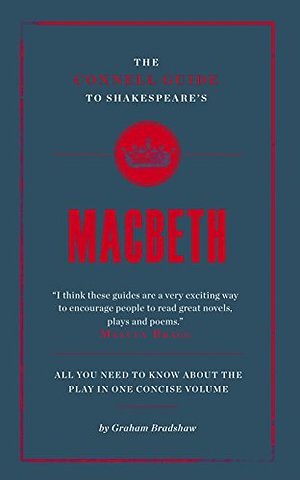 The Connell Guide To Shakespeare's Macbeth