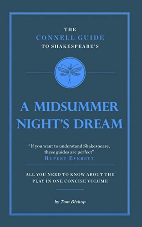 The Connell Guide To Shakespeare's A Midsummer Night's Dream