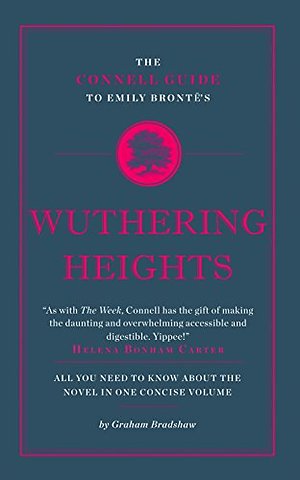The Connell Guide To Emily Bronte's Wuthering Heights