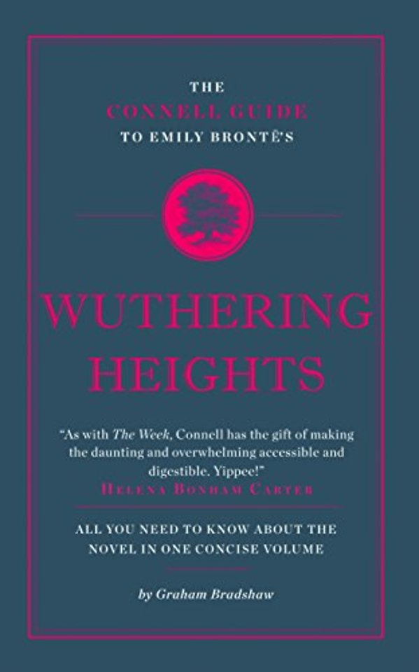 The Connell Guide To Emily Bronte's Wuthering Heights