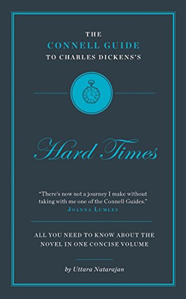 The Connell Guide To Charles Dickens's Hard Times