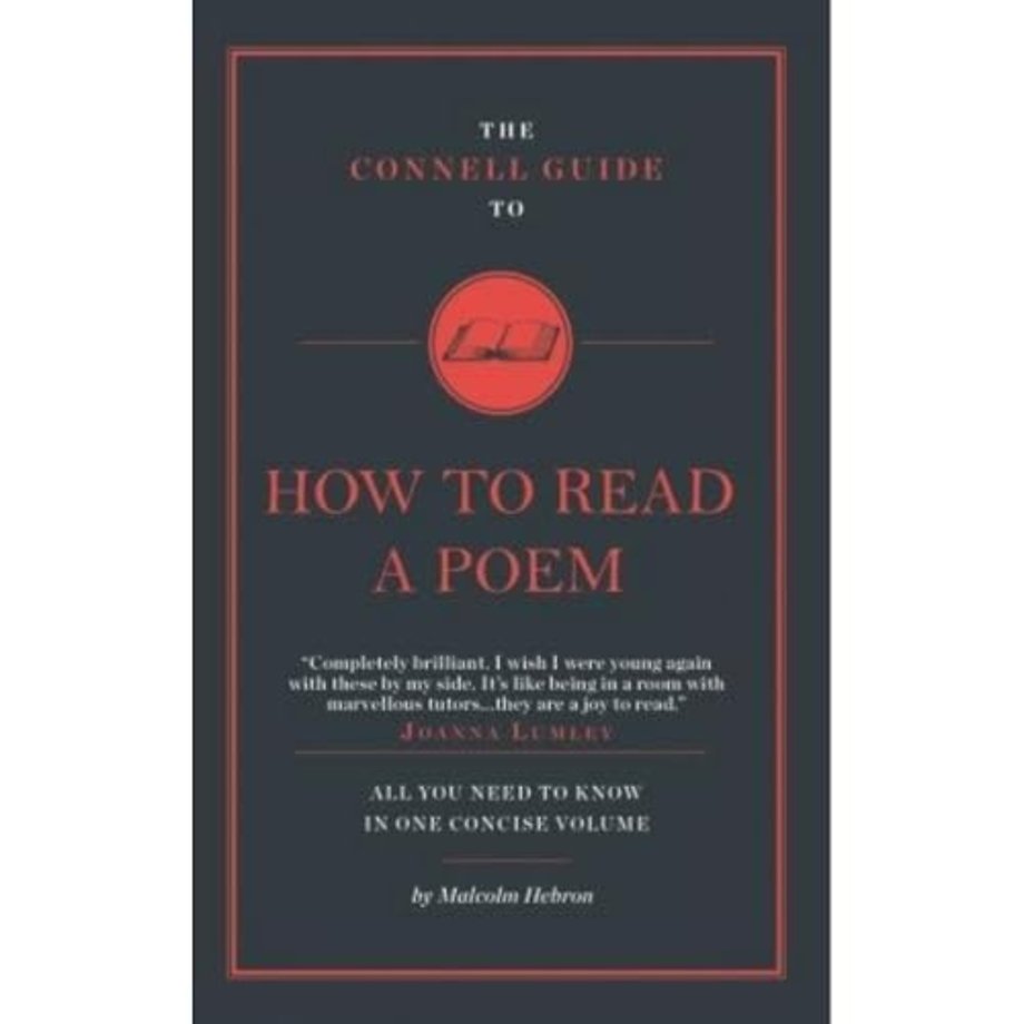 The Connell Guide To How to Read a Poem