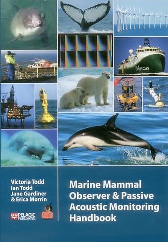 Marine Mammal Observer and Passive Acoustic Monitoring Handbook