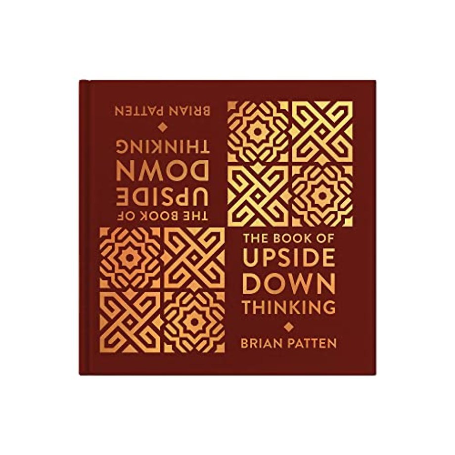 The Book Of Upside Down Thinking
