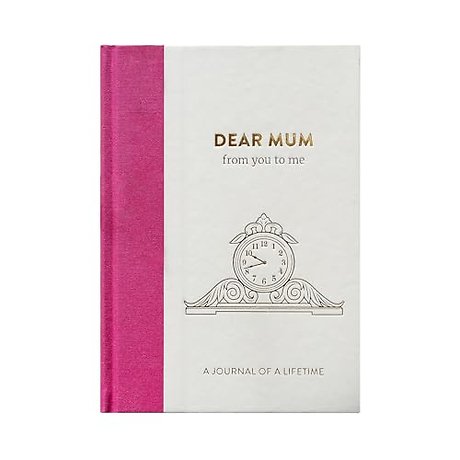 Dear Mum, from you to me