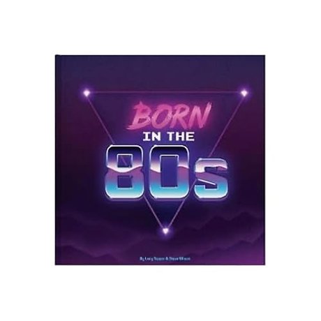 Born In The 80s