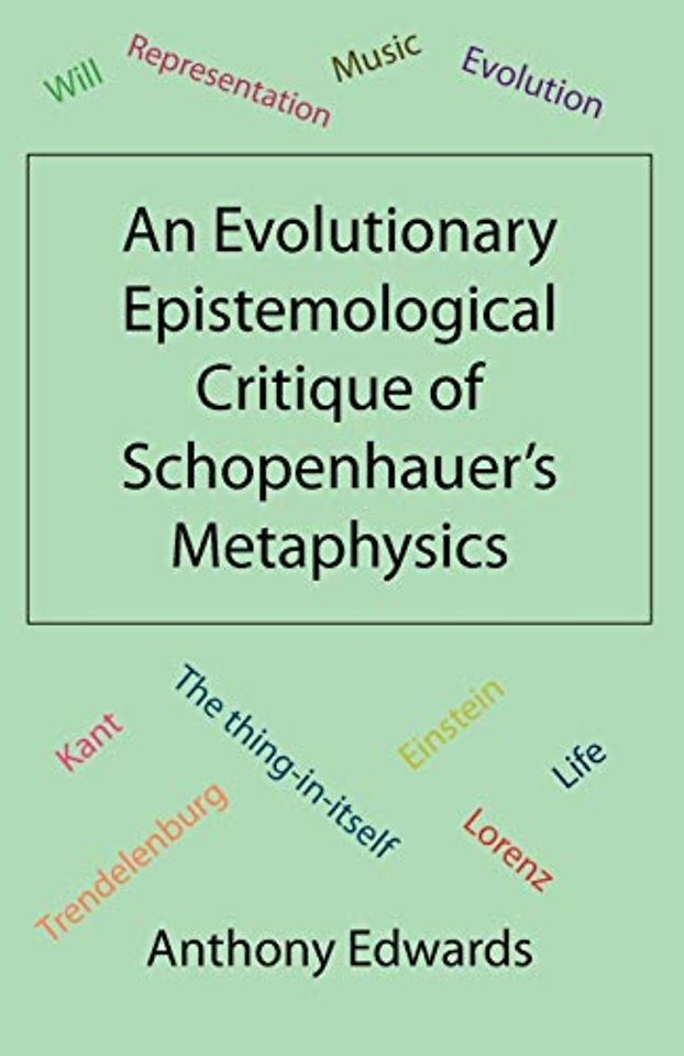 An Evolutionary Epistemological Critique of Schopenhauer's Metaphysics