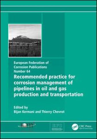 Recommended Practice for Corrosion Management of Pipelines in Oil & Gas Production and Transportation