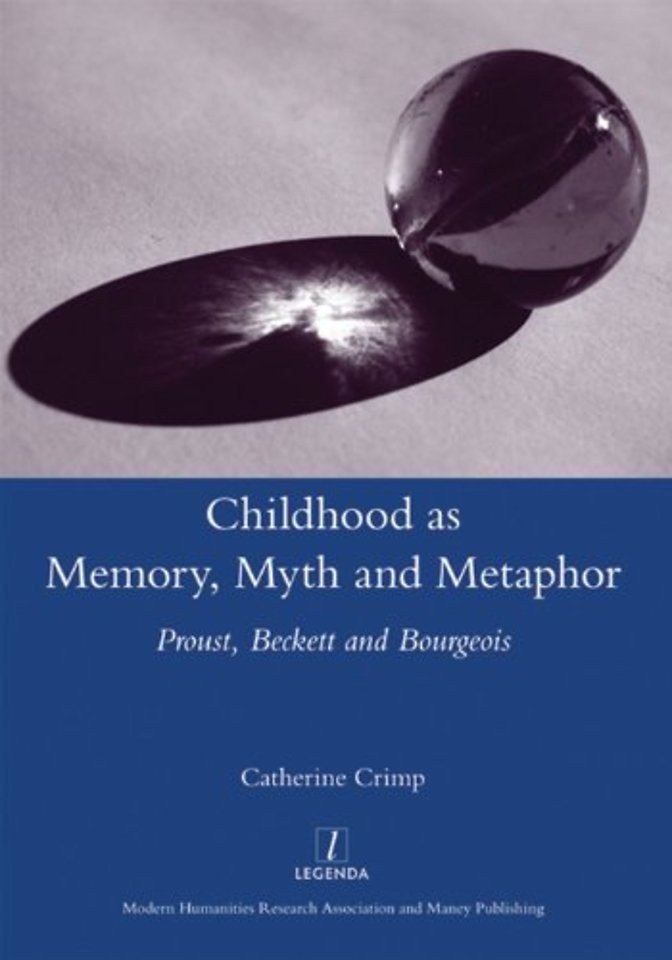 Childhood as Memory, Myth and Metaphor