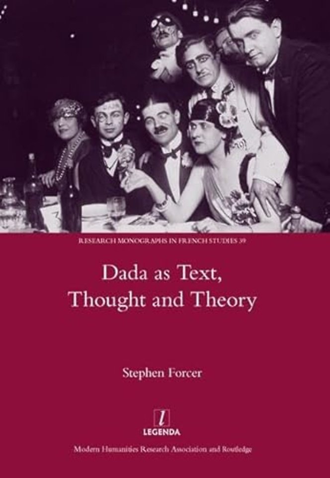 Dada as Text, Thought and Theory