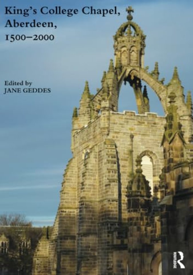 King's College Chapel, Aberdeen, 1500-2000