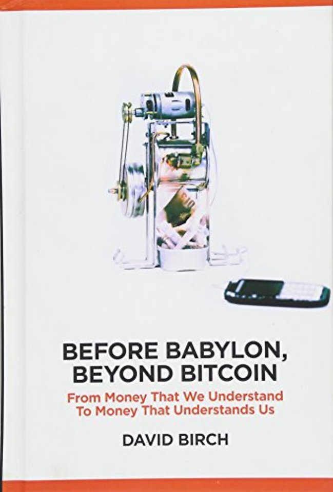Before Babylon, Beyond Bitcoin