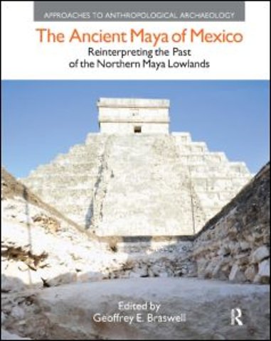 Ancient Maya of Mexico