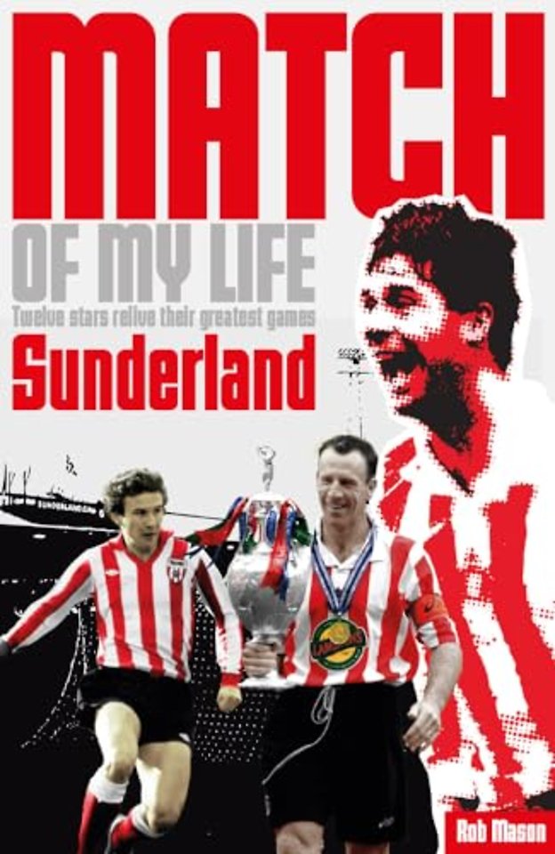 Sunderland Match of My Life