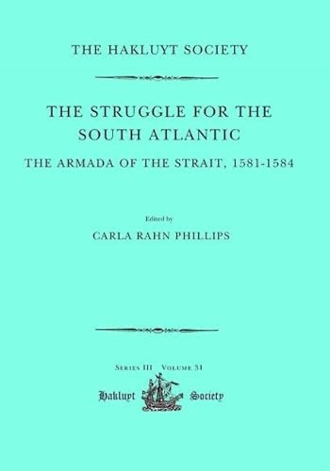 Struggle for the South Atlantic: The Armada of the Strait, 1581-84