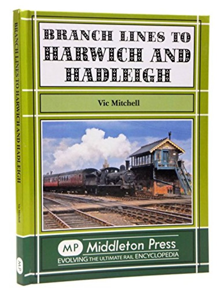 Branch Lines to Harwich and Hadleigh
