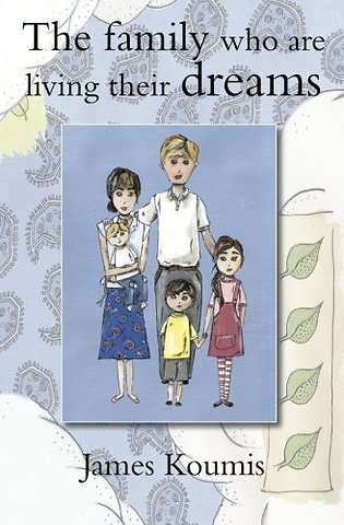 The Family Who are Living Their Dreams
