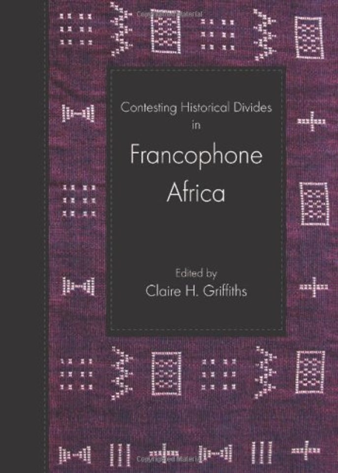 Contesting Historical Divides in Francophone Africa