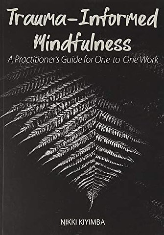 Trauma-Informed Mindfulness