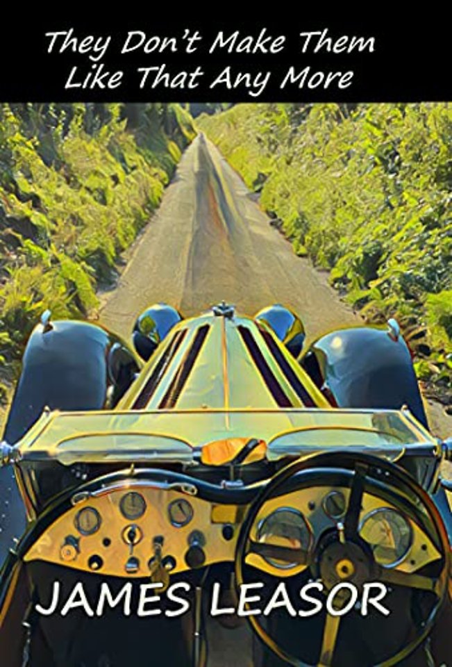 They Don't Make Them Like That Any More