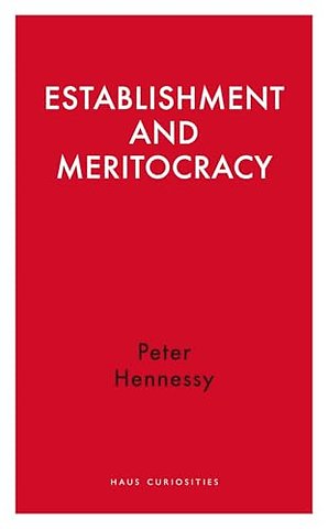 Establishment and Meritocracy