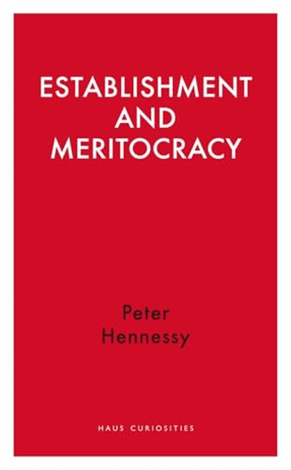 Establishment and Meritocracy