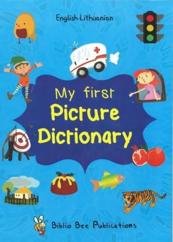 My First Picture Dictionary English-Lithuanian: Over 1000 Words