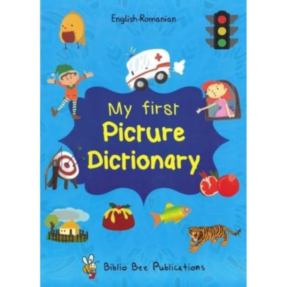 My First Picture Dictionary: English-Romanian with Over 1000 Words
