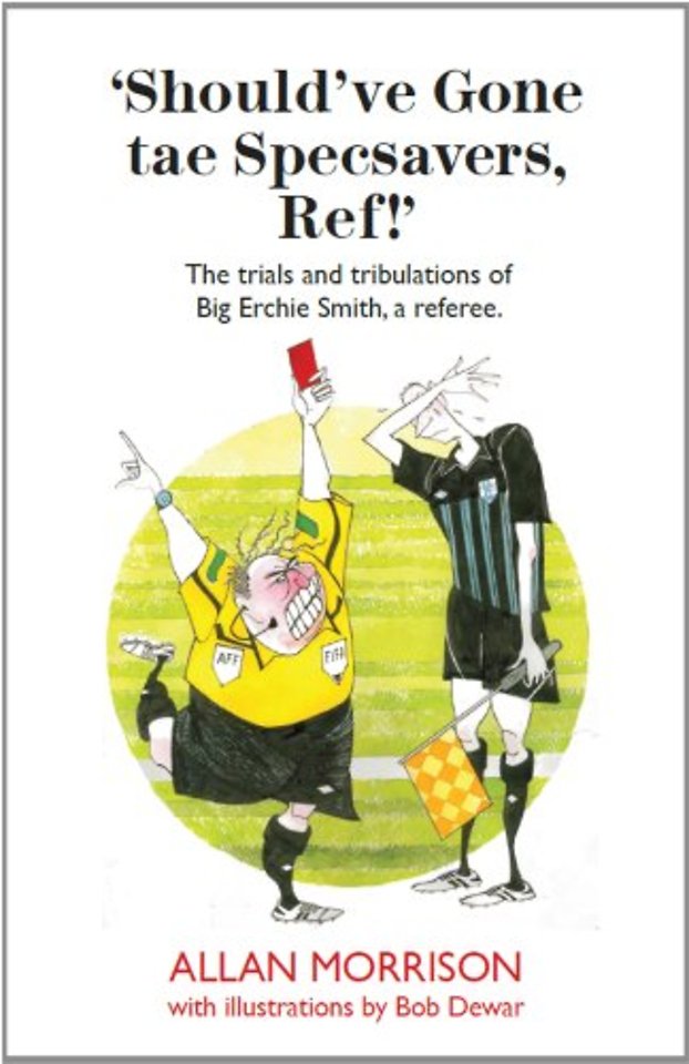 Should’ve Gone tae Specsavers, Ref!