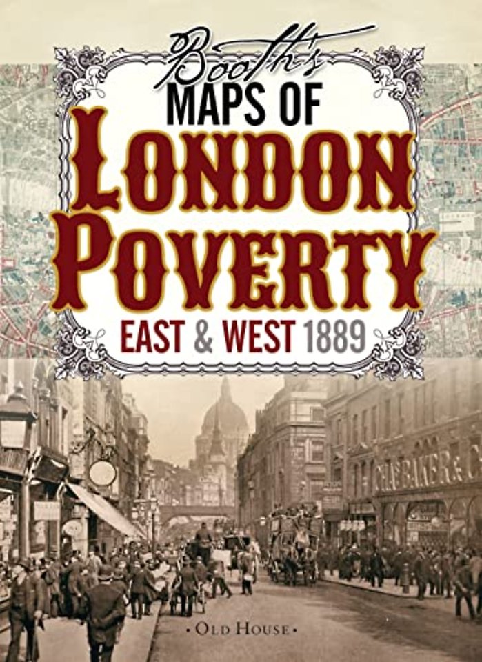 Booth’s Maps of London Poverty, 1889