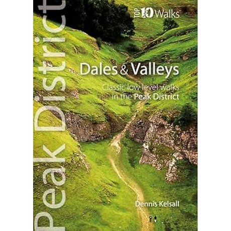 Dales & Valleys - Top 10 Walks Series, Peak District