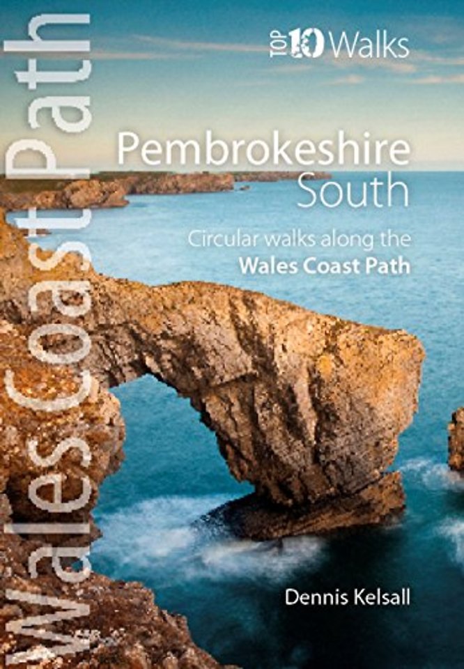 Pembrokeshire South - Top 10 Walks Series