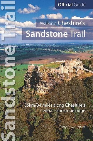 Walking Cheshire's Sandstone Trail: Official Guide