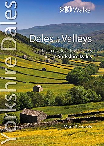 Dales & Valleys - Top 10 Walks Series, Yorkshire Dales