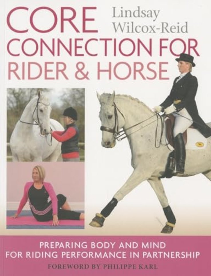 Core Connection for Rider and Horse – Preparing Body and Mind for Riding Performance in Partnership