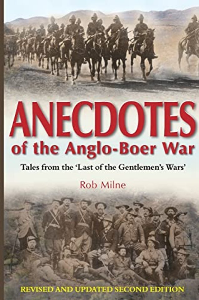 Anecdotes of the Anglo-Boer War 1899-1902