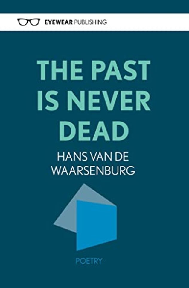 The Past Is Never Dead