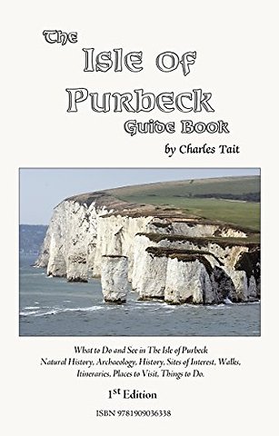 The Isle of Purbeck Guide Book