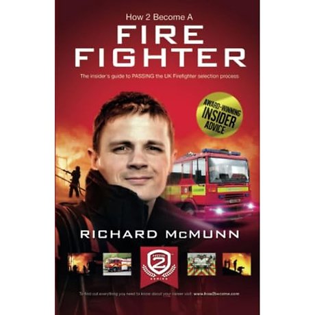 How to Become a Firefighter: The Ultimate Insider's Guide