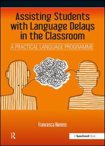 Assisting Students with Language Delays in the Classroom