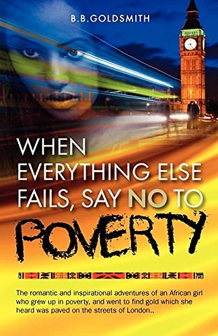 When Everything Else Fails, Say No to Poverty