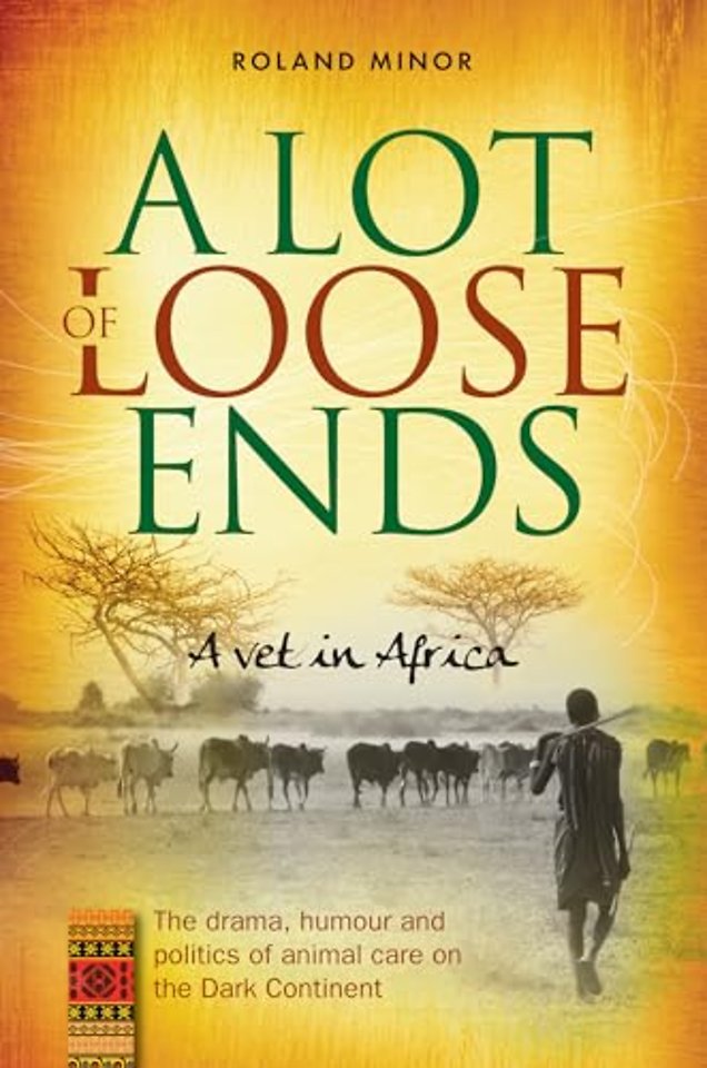 A Lot of Loose Ends: A Vet in Africa