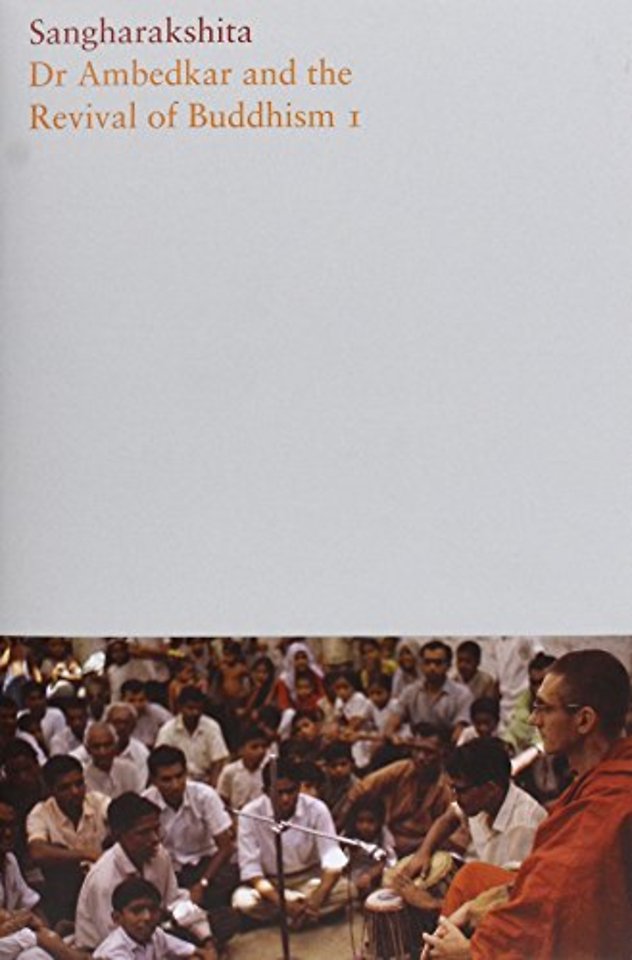 Dr Ambedkar and the Revival of Buddhism