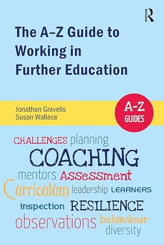 The A-Z Guide to Working in Further Education
