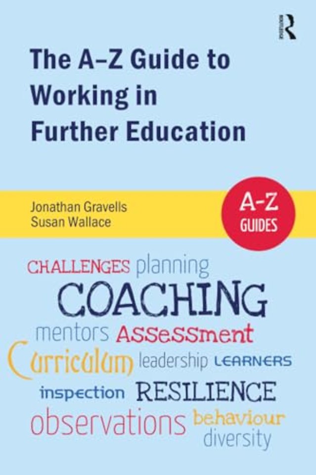 The A-Z Guide to Working in Further Education