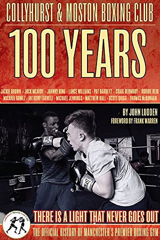 Collyhurst & Moston Boxing Club : 1917 - 2017