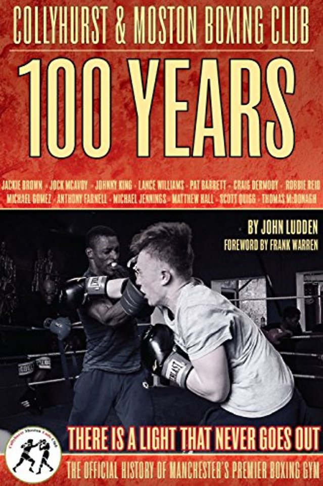 Collyhurst & Moston Boxing Club : 1917 - 2017