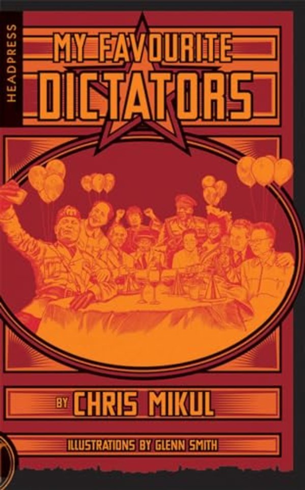 My Favourite Dictators
