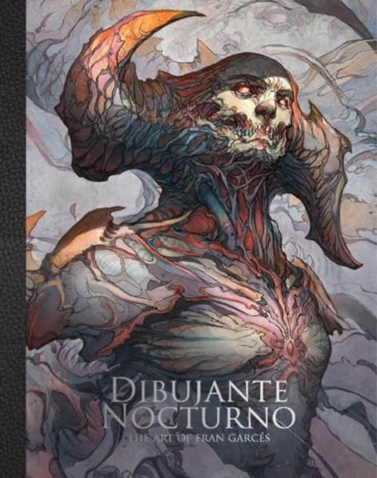 Dibujante Nocturno: The Art of Francisco Garces